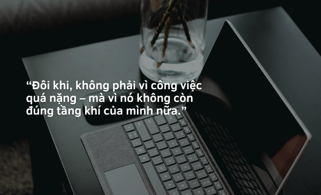Từ bỏ công việc lương cao - Đâu là quyết định đúng!
