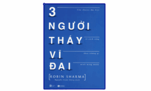3 người thầy vĩ đại