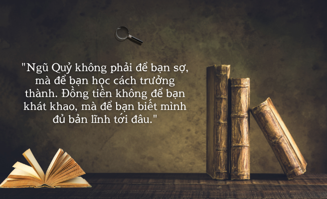 Ngũ Quỷ và đồng tiền: Sự thật không ai dạy bạn