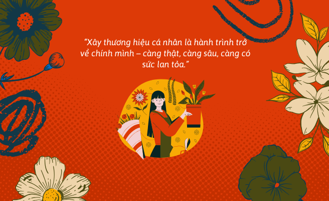 Xây Thương Hiệu Cá Nhân: Nghệ Thuật Sống Có Giá Trị